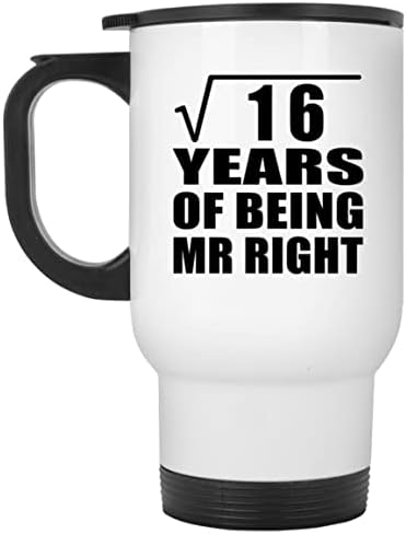 תכנן את השורש הרביעי של 16 שנה של 16 שנה להיות מר ימין, ספל נסיעות לבן 14oz כוס מבודד מפלדת אל חלד, מתנות ליום הולדת יום